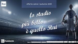 La stagione calcistica autunnale protagonista sulle reti Rai. L'offerta commerciale di Rai Pubblicità punta su grandi ascolti e offre agli investitori visibilità e copertura