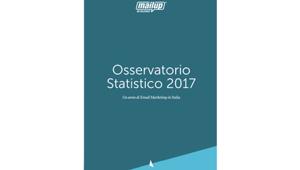 MailUp presenta l'Osservatorio statistico 2017. Email, aumentano le aperture (+35,7%) e i clic totali (+36,9%)