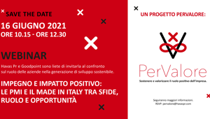 Havas pr e Goodpoint presentano PerValore: il progetto rivolto alle PMI per raccontare e sviluppare percorsi di sostenibilità e creare impatto sociale positivo. Il 16 maggio webinar dedicato con esperti mondo finanza e imprese