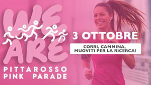 PittaRosso Pink Parade 2021: l'evento "in rosa" a sostegno di Fondazione Umberto Veronesi dà appuntamento ad ottobre
