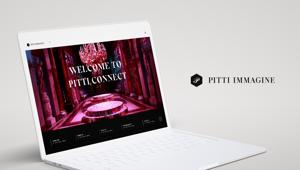 Pitti Immagine punta su Low per il nuovo posizionamento digitale.  Nasce Pitti Connect, la nuova piattaforma internazionale per la moda Uomo, Bimbo e Filati.