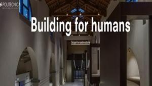 Politecnica lancia il nuovo brand 'Building for humans - costruire per l’uomo'