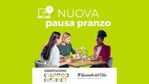 L’Osservatorio Cirfood District e il Giornale del Cibo indagano le abitudini alimentari dei lavoratori italiani con il Podcast #NuovaPausaPranzo