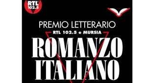 'Premio letterario Rtl 102.5 e Mursia - Romanzo Italiano', online il bando della seconda edizione