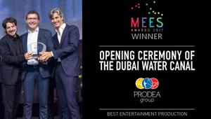 Prodea Group trionfa al Middle East Event Award 2017 con la Grand Opening Ceremony del Dubai Water Canal