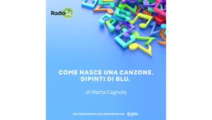 Da martedì 2 marzo su Radio 24 torna il podcast "Come nasce una canzone" nella speciale edizione "Dipinti di blu" dedicato alla storia del Festival di Sanremo