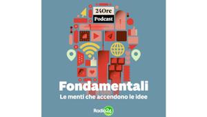 Da lunedì 13 aprile "Fondamentali – Le menti che accendono le idee”, la nuova serie podcast di Radio 24 firmata da Gabriella Greison
