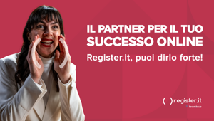 “Puoi dirlo forte”: Register.it lancia la nuova campagna per digitalizzare le PMI senza stress