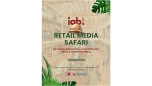 “Retail Media Safari”: l'evento di IAB Italia in programma il 4 giugno a Milano per esplorare le nuove opportunità del Retail Media In-Store