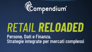 Compendium presenta “Retail Reloaded”: a Milano il vertice strategico per governare il futuro del Retail 2026-2030