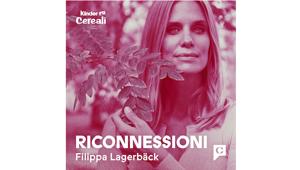 Chora Media propone Riconnessioni. Nuova serie podcast condotta da Filippa Lagerbäck e dedicata a mindfulness, meditazione e natura promossa da Kinder Cereali