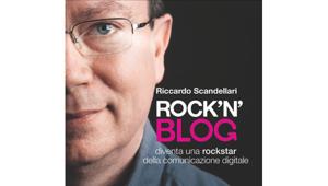 Web Stars Channel presenta sul mercato “Rock’N’Blog. Diventa una rockstar della comunicazione digitale”.