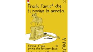  Partita la campagna di Roma Capitale con l'amico "Frank"  per contrastare il fenomeno della malamovida
