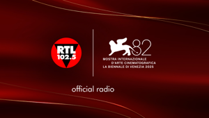 RTL 102.5 è radio ufficiale dell'82. Mostra Internazionale d’Arte Cinematografica - La Biennale di Venezia