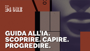 In uscita il 20 marzo con Il Sole 24 Ore la Guida Intelligenze Artificiali. Le nuove frontiere per professioni, aziende e mercati