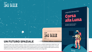 Arriva in edicola il libro 'Corsa sulla Luna' di Leopoldo Benacchio: gli interessi in gioco fra scienza, geopolitica e space economy