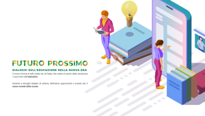 Al via "Futuro prossimo. Dialoghi sull'educazione nella nuova era" il ciclo di incontri sul futuro della scuola organizzato da Junior Achievement Italia