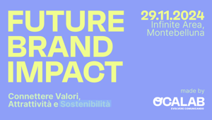 Arriva la prima edizione di Future Brand Impact, l’evento realizzato da OCALAB per valorizzare la propria azienda e conquistare le nuove generazioni
