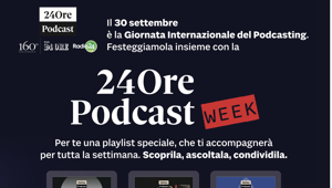 24Ore Podcast per la Giornata internazionale del podcasting: live direttamente dal Festival 2025
