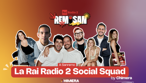 Remosan: Rai Radio2 e Chimera Social Squad trasformano i social in uno stage digital nel “Sanremo del Sottosopra”