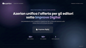 Azerion unifica l'offerta per gli editori sotto il marchio Improve Digital, lanciando una soluzione a 360° per i publisher Azerion unifica l'offerta per gli editori sotto il marchio Improve Digital, lanciando una soluzione a 360° per i publisher