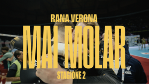 MAI MOLAR” torna su DAZN: la nuova stagione racconta il lato umano di Rana Verona