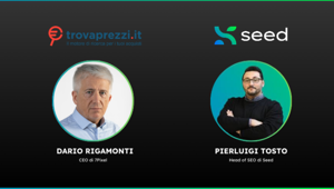 Trovaprezzi conferma Seed per il terzo anno consecutivo nel supporto SEO e nelle analisi strategiche mirate a ottimizzare il posizionamento
