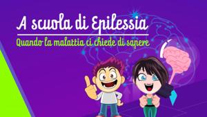 ‘A scuola di epilessia, quando la malattia ci chiede di sapere’: Lice lancia la prima campagna educativa digitale nelle scuole