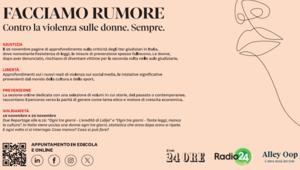 Il Gruppo 24 ORE al fianco di tutte le donne per far rumore: uno Speciale del Sole 24 Ore, un Dossier Online de ilsole24ore.com, una raccolta di libri e programmi dedicati al tema su Radio 24