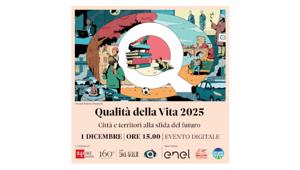 Qualità della vita 2025: città e territori alla sfida del futuro. Il 1° dicembre il Sole 24 Ore pubblica l’indagine giunta alla sua 36° edizione. Dalle 15.00 Digital Event online sul sito del Sole 24 Ore