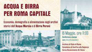 Birra Peroni e Archivio di Stato presentano la mostra ‘Acqua e birra per Roma Capitale’