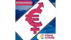 Prime Donne all'European Equal Pay Day con la campagna #StessaPaga