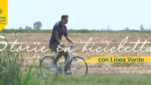 Dal 15 settembre con Rai Pubblicità debutta sui canali Rai 'Storie in bicicletta',  il nuovo format di Linea Verde con protagonista Le Stagioni d’Italia