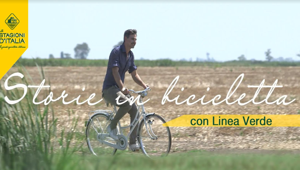 Rai Pubblicità, continua la collaborazione con Le Stagioni d’Italia per il format di Linea Verde 'Storie in bicicletta'