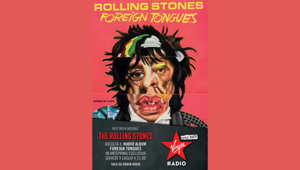 Virgin Radio trasmette in anteprima mondiale il nuovo disco dei Rolling Stones: al via anche un piano ADV multicanale