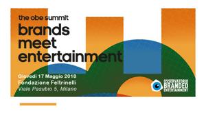 Il 17 maggio a Milano il Summit OBE. Fari puntati sul mercato attuale e sulle tendenze future del Branded Entertainment