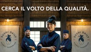 Sushi Daily sceglie Gruppo Mediaset per la prima campagna di comunicazione off e on line. Dalla  factory di Publitalia ’80 uno storytelling tailor made nel segno di “Cerca il volto della qualità”