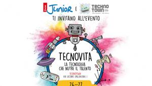 ‘Tecnovita, la tecnologia che nutre il talento’, tutto pronto per l’evento organizzato da FocusJunior e Technotown