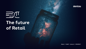 ‘Shopper DNA: The Future of Retail’: dentsu guida all’esplorazione delle tendenze che stanno cambiando il panorama del Retail