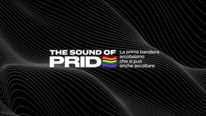 TBWA\Italia insieme a Milano Pride lancia The Sound of Pride. La Rainbow Flag, simbolo della comunità LGBTQIA+, diventa musica, per far sentire coinvolta ogni persona