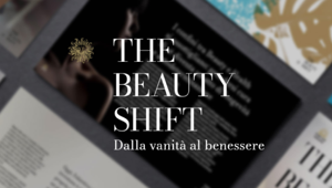 Ricerca The Beauty Shift di Publicis Groupe: l'85% degli italiani investe nella cura di sè