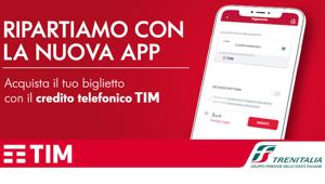 TIM arricchisce la sua offerta mobile ticketing con l’app Trenitalia per acquistare biglietti con il credito telefonico