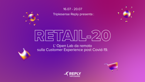Retail 20: Triplesense Reply organizza il primo remote Open Lab dedicato alla Customer Experience Post Covid-19