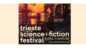 Trieste Science+Fiction Festival, al via domani la XVII edizione