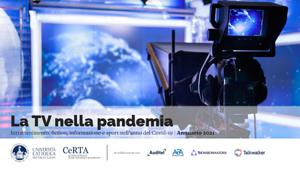 Nasce in Università Cattolica di Milano il primo Annuario della Televisione Italiana: Intrattenimento, fiction, informazione e sport nell’anno del Covid-19