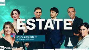 Rai Pubblicità: nella politica commerciale per l'estate 2020 costi per GRP in linea con il 2019 puntando su previsioni di ascolti in crescita tra il +7% e +10%. Vicinanza e svago nei palinsesti con comicità, fiction, musica e calcio con la Coppa Italia