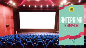 Negli UCI Cinemas torna l'Anteprima a sorpresa