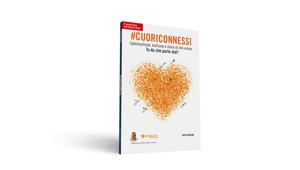 Unieuro e Polizia di Stato presentano il nuovo libro #cuoriconnessi. A supporto una campagna omnichannel in radio, tv, stampa e digital.