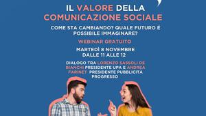 UPA presenta "il Valore della Comunicazione Sociale": un webinar per contribuire a sviluppare il ruolo della Fondazione Pubblicità Progresso