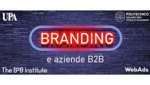 “Branding e aziende B2B”, il 24 marzo la presentazione dei risultati della prima ricerca in Italia sul ruolo della marca per il settore “business to business”